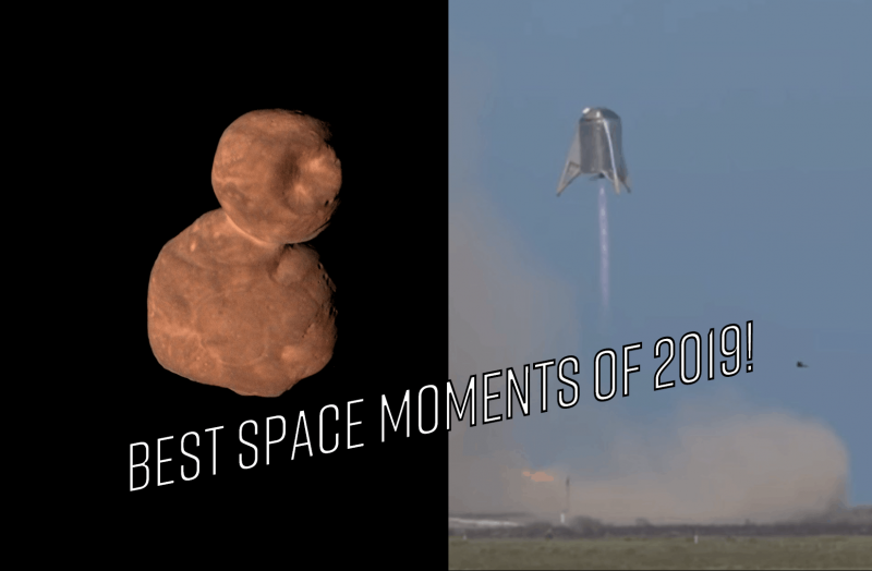 Ultima Thule and StarHopper 150 m flight - Best Space Moments Of 2019!